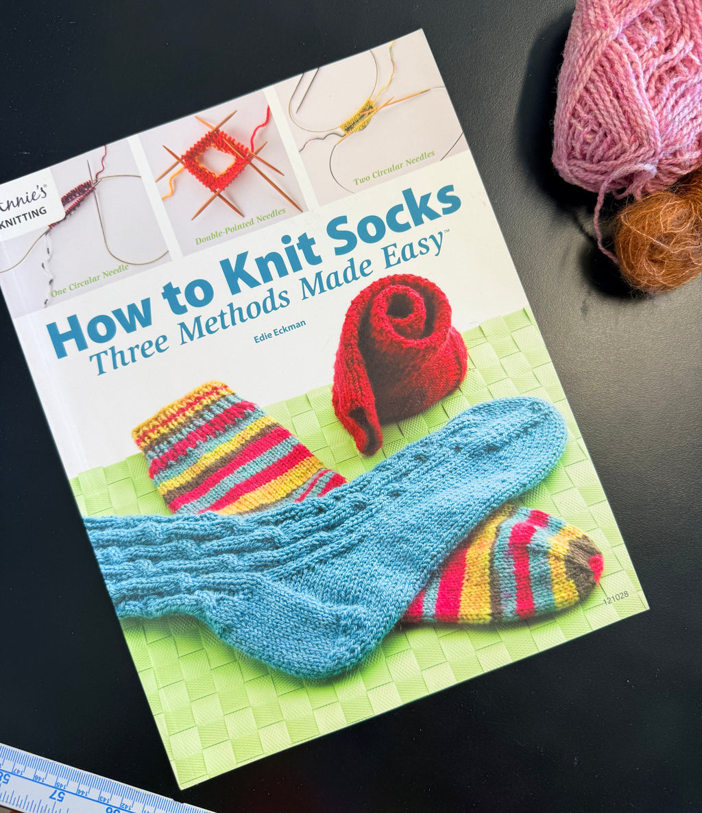 Reloved: How to Knit Socks, Three Methods Made Easy by Edie Eckman