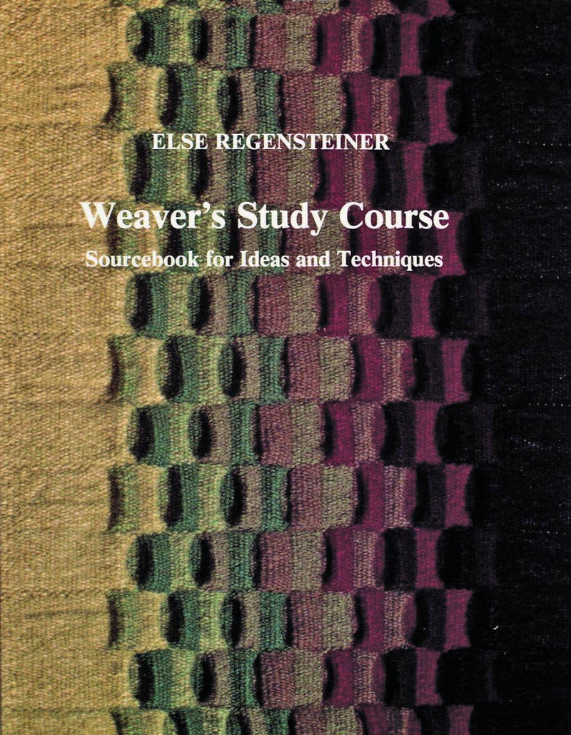 Book cover of 'Weaver's Study Course' by Else Regensteiner with woven pattern design.