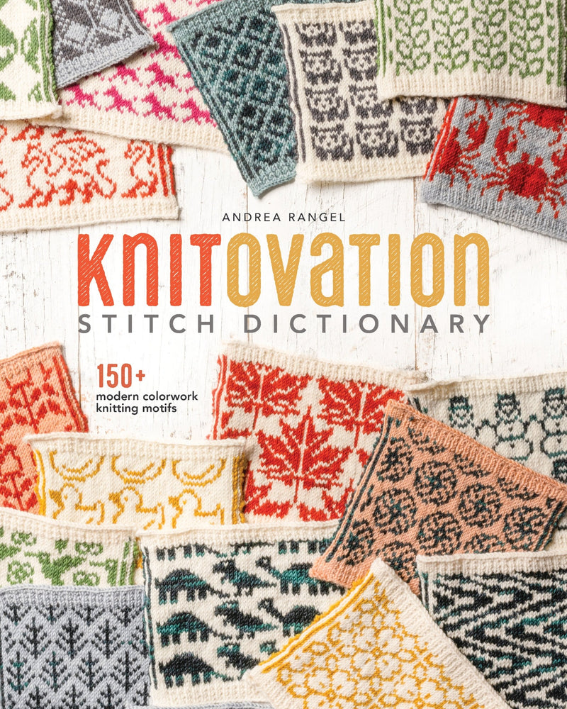 Knitovation by Andrea Rangel - PRE-ORDER