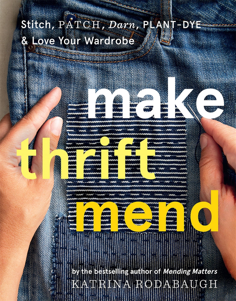 Make Thrift Mend - Katrina Rodabaugh